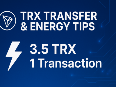 TRX转账与能量技巧:降低手续费与提升交易效率的全攻略